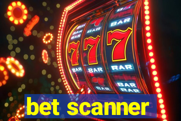 bet scanner